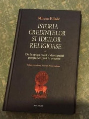 Mircea Eliade Istoria Credintelor si Ideilor Religioase vol4 foto