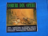 CORURI DIN OPERE, VINIL, Opera, electrecord