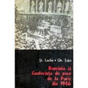 ?t. Lache - Romania ?i Conferin?a de pace de la Paris din 1946 foto