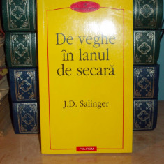 J.D. SALINGER - DE VEGHE IN LANUL DE SECARA - 2005 #