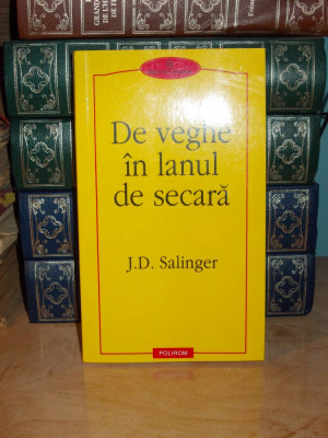 J.D. SALINGER - DE VEGHE IN LANUL DE SECARA - 2005 # foto