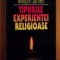 Tipurile experientei religioase / William James