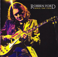 ROBBEN FORD - SOUL ON TEN, 2009 foto