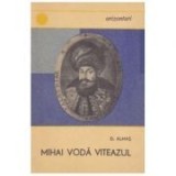 D. Almaș - Mihai Vodă Viteazul