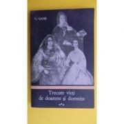 C. Gane - Trecute vieți de doamne și domnițe ( vol. 3 ) foto