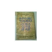 Corneliu Ștefan - Aventurile tezaurului *Cloşca cu puii de aur* foto