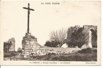 (A) carte postala(ilustrata)-FRANTA- Coasta de Azur-Frejus -Ruinele romane foto