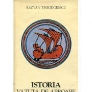 Răzvan Theodorescu - Istoria văzută de aproape