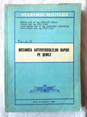 MECANICA AUTOVEHICULELOR RAPIDE PE SENILE, Col. prof dr M. Gorianu si col., 1977 foto