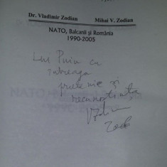 NATO, Balcanii şi Romania / Mihai si Vladimir Zodian cu dedicatia unui autor