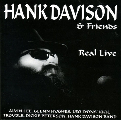 HANK DAVISON &amp;amp; FRIENDS (ALVIN LEE, GLENN HUGHES) - REAL LIVE, 1996 foto