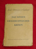 Ortega y Gasset - Das Wesen geschichtlicher Krisen