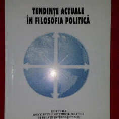 Tendinte actuale in filosofia politica / Gabriela Tanasescu (coord.)