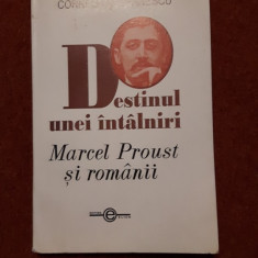 Cornelia Stefanescu - Destinul unei intalniri - Marcel Proust si romanii