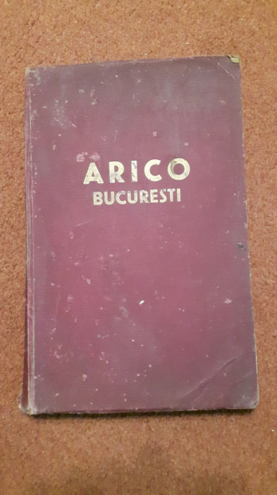 ARICO - CATALOG DE MASINI SI SCULE- ARTICOLE TECHNICE- REPREZENTANTE- 1938