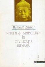 Mituri si simboluri in arta si civilizatia indiana - Heinrich Zimmer foto