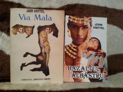 VIA MALA/BAZALTUL ALBASTRU-JOHN KNITTEL (2 VOL) foto