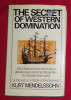 The secret of Western domination /​ by Kurt Mendelssohn