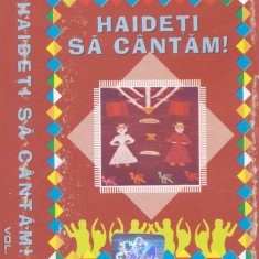 Caseta audio: Various - Haideti sa cantam! - Vol.II ( 2002 - originala )