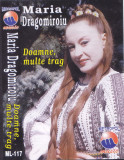 Caseta audio: Maria Dragomiroiu - Doamne, multe trag ( originala )