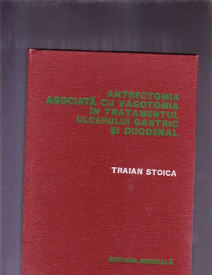 ANTRECTOMIA ASOCIATA CU VACOTOMIA IN TRATAMENTUL ULCERULUI GASTRIC SI DUODENAL foto