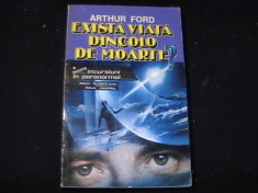 EXISTA VIATA DINCOLO DE MOARTE-ARTHUR FORD-286 PG- foto