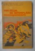 (C376) WALTER WELLER - TOT FELUL DE INTAMPLARI NEMAIPOMENITE