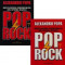 Enciclopedia premierelor din istoria muzicii pop rock Vol.1+2 - Alexandru Popa