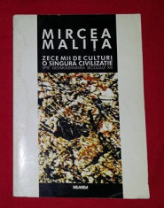 Mircea Malita - Zece mii de culturi, o singura civilizatie... foto