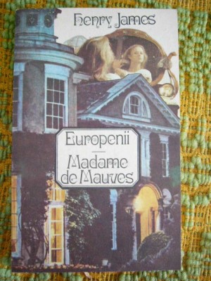 myh 712 - EUROPENII - MADAME DE MAUVES - FENRY JAMES - ED 1990 foto