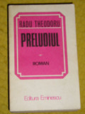 myh 711 - PRELUDIUL - RADU THEODORU - ED 1983