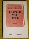 Myh 523s - FRATELE MEU ABEL - VASILE RADU - ED 1984