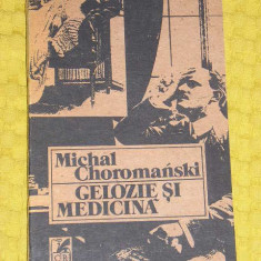 myh 25s - GELOZIE SI MEDICINA - MICHAL CHOROMANSKI - ED 1991