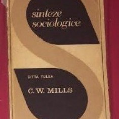 C. W. Mills / Gitta Tulea colectia Sinteze sociologice