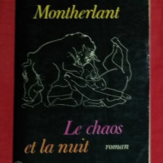 Le chaos et la nuit / Henry de Montherlant