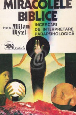 Miracolele biblice. Incercari de interpretare parapsihologica foto