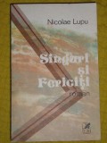 Myh 712 - SINGURI SI FERICITI - NICOLAE LUPU - ED 1984