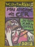 myh 22s - MAI APROAPE DE CER SAU CAZUL KARL SIMPEL - WILHELM KONIG - ED 1990