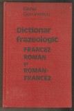 Dictionar frazeologic francez-roman si roman-francez-Elena Gorunescu