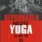 AMS* - ANDREESCU GABRIEL - REPRIMAREA MISCARII YOGA IN ANII &#039;80 (CU AUTOGRAF)