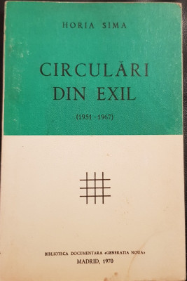 HORIA SIMA CIRCULARI DIN EXIL 1951-1967 MADRID 1970 MISCAREA LEGIONARA LEGIONAR foto