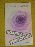 Myh 22s - NOAPTEA VERDICTULUI - MICHEL DEL CASTILLO - ED 1987