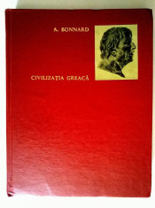 Andre Bonnard - Civilizatia greaca, vol. I foto