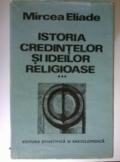 Mircea Eliade - Istoria credintelor si ideilor religioase, vol. III foto