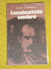 Myh 712 - LUMINATELE UMBRE - LUCIAN DUMITRESCU - ED 1983