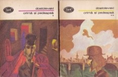 Dostoievski - Crimă şi pedeapsă ( 2 vol. )