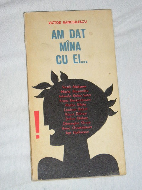 myh 546s - Victor Banciulescu - Am dat mana cu ei... - ed 1977