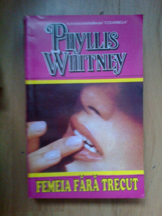 z1 Femeia fara trecut - Phyllis A. Whitney