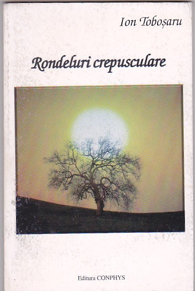 ION TOBOSARU - RONDELURI CREPUSCULARE