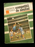 myh 547s - FOTBAL - CONSTANTIN TEASCA - COMPETITII DE NEUITAT